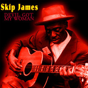 Skip James – Devil Got My Woman 🇺🇸