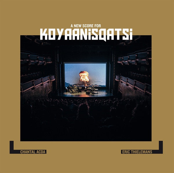 Chantal; Eric Thielemans Acda – New Score for Koyaanisqatsi 🇺🇸