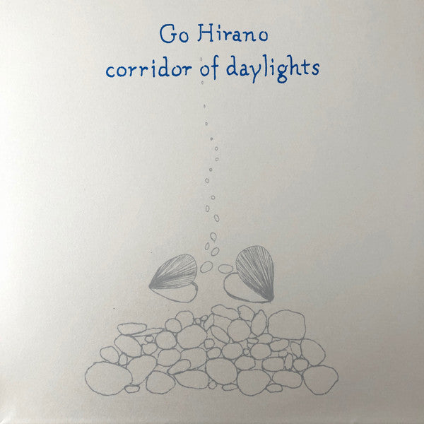 Go Hirano – Corridor of Daylights 🇺🇸