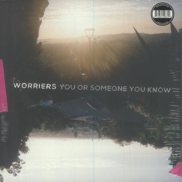 Worriers – You or Someone You Know (Neon Magenta Vinyl) (I) 🇺🇸