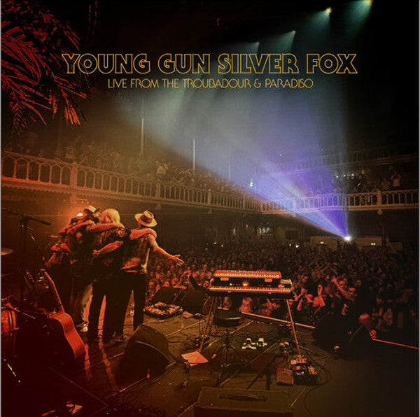 Young Gun Silver Fox – Live from the Troubadour & Paradiso 🇺🇸