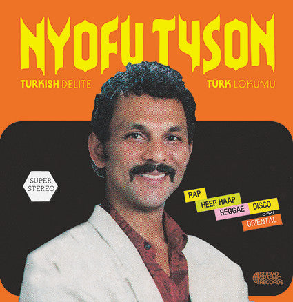 Nyofu Tyson – Turkish Delite Turk Lokumu 🇺🇸