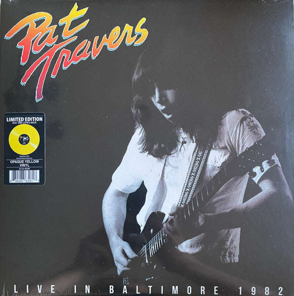 Pat Travers – Live in Baltimore 1982 (Yellow Vinyl) 🇺🇸