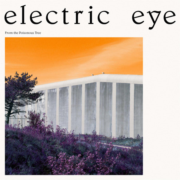 Electric Eye – From the Poisonous Tree 🇺🇸