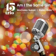 45TRIO Feat. Momoko Suzuki & Reiko Oda from Cosa Nostra – Am I the Same Girl 🇺🇸