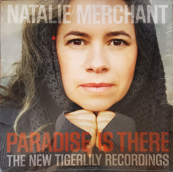 Natalie Merchant – Paradise is There: New Tigerlily Recordings 🇺🇸