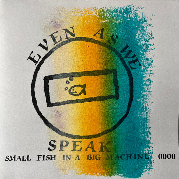 Even as We Speak – Small Fish in a Big MacHine 🇺🇸
