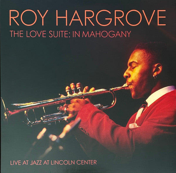 Roy Hargrove – Love Suite: In Mahogany 🇺🇸