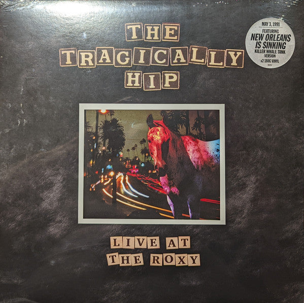 Tragically Hip – Live at the Roxy (2LP) 🇺🇸