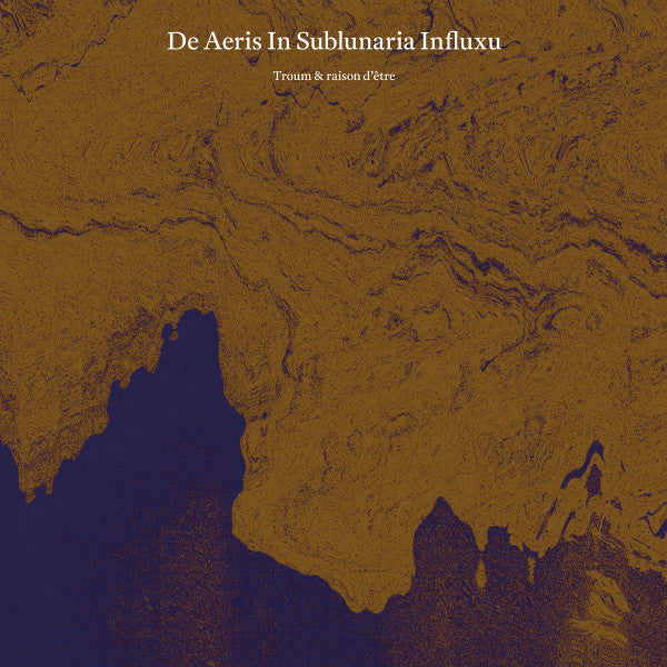 Troum & Raison D'etre – De Aeris in Sublunaria Influxu (2LP) 🇺🇸