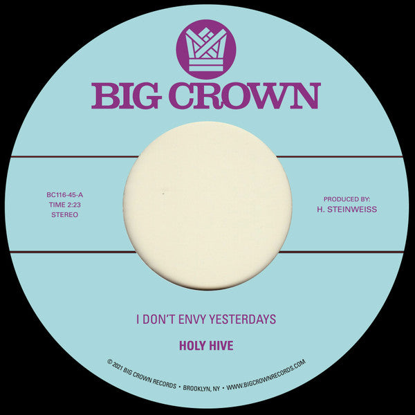 Holy Hive – I Don't Envy Yesterdays B/W Color It Easy 🇺🇸