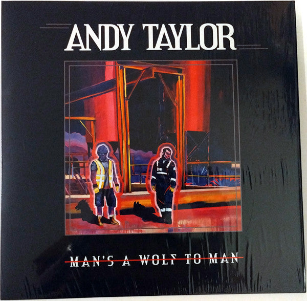 Andy Taylor – Man's a Wolf to Man 🇺🇸