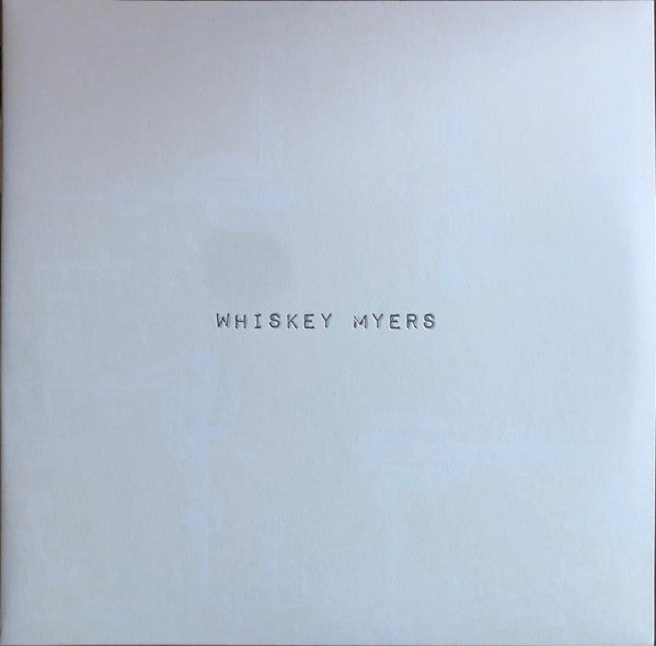 Whiskey Myers – Whiskey Myers 🇺🇸