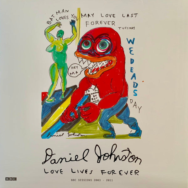 Daniel Johnston – Love Lives Forever - Bbc Sessions 2003-2011 (2Lp/Red Vinyl) 🇺🇸