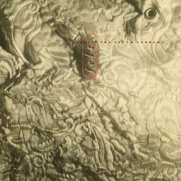 Felt – Ignite the Seven Cannons (Deluxe Remastered Gatefold LP) 🇺🇸