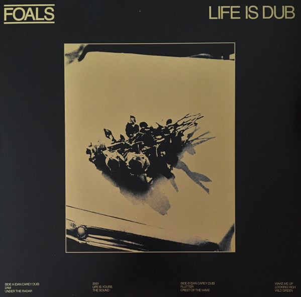 Foals – Life is Dub (Gold Vinyl) 🇺🇸