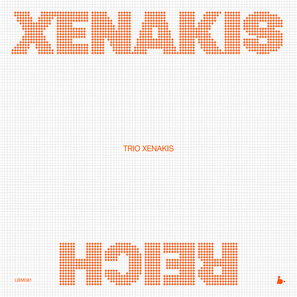 Trio Xenakis – Xenakis-reich (Live) 🇺🇸