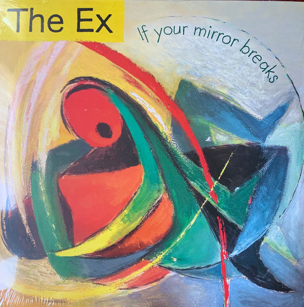 Ex – If Your Mirror Breaks 🇺🇸
