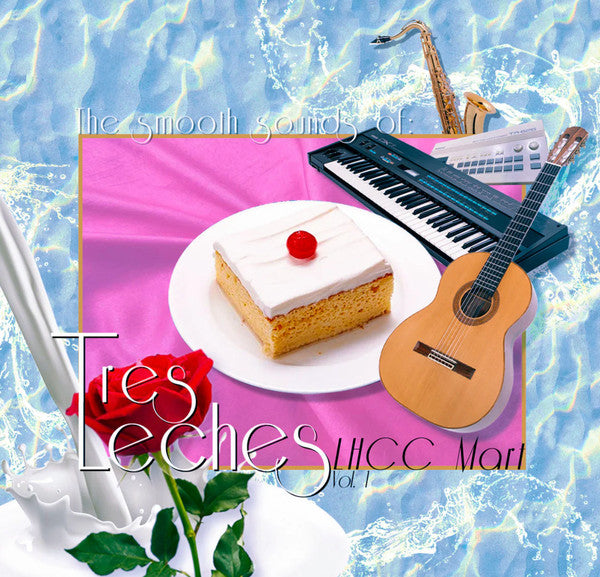 Tres Leches – Smooth Sounds of Tres Leches, Lhcc Mart VOL. 1 (Tres Leches Swirl Cream/White Marble Vinyl) 🇺🇸