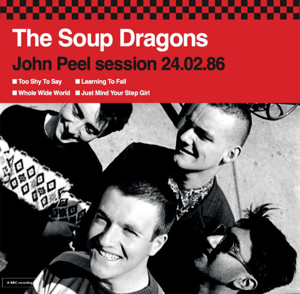 Soup Dragons – John Peel Session 24.02.86 🇺🇸
