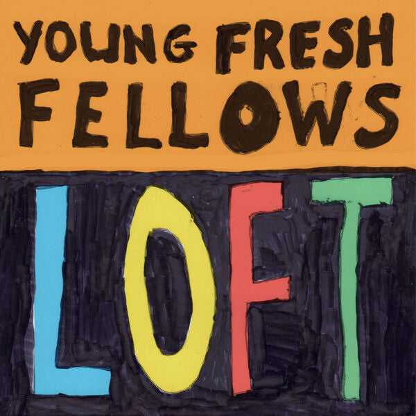 Young Fresh Fellows – Loft 🇺🇸