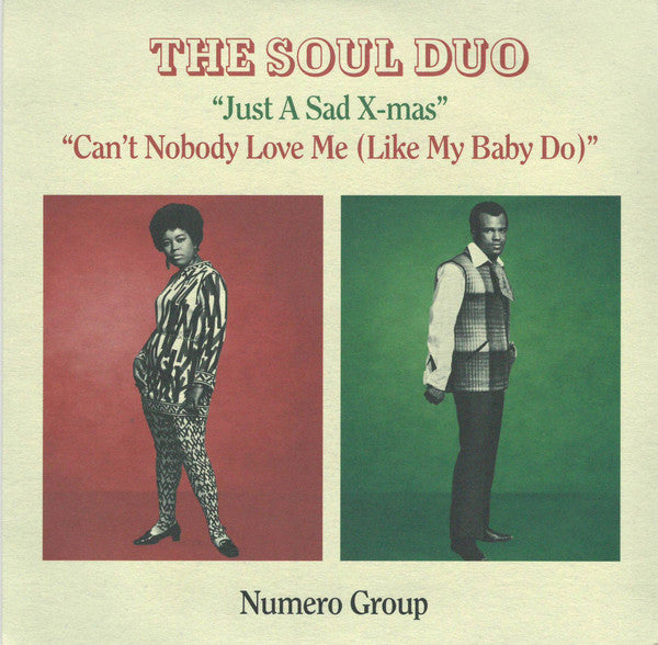Soul Duo – Just a Sad Xmas B/W Can't Nobody Love Me (Xmas Splatter Vinyl) 🇺🇸