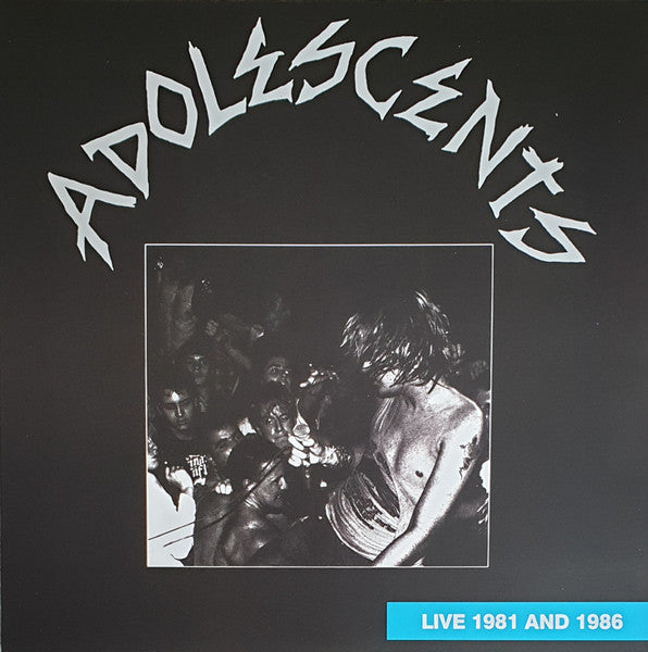 Adolescents – Live 1981 & 1986 🇺🇸