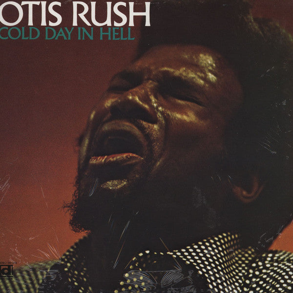 Otis Rush – Cold Day in Hell 🇺🇸