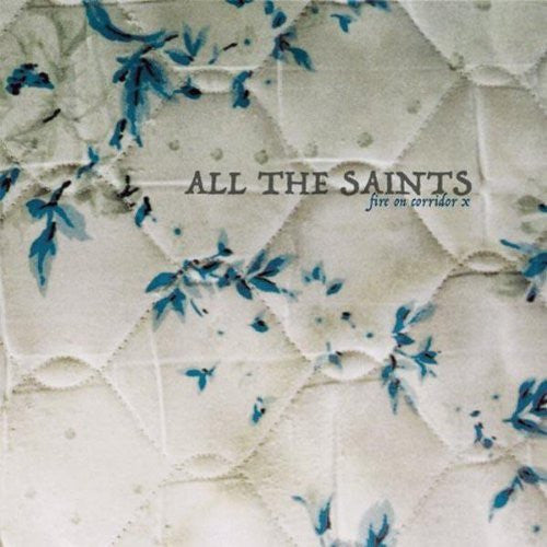 All the Saints – Fire on Corridor X 🇺🇸