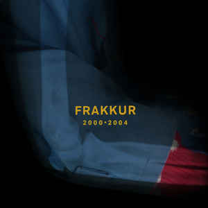 Frakkur – 2000 - 2004 🇺🇸