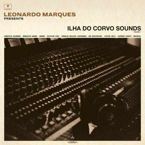 Various Artists – Leonardo Marques Presents Ilha Do Corvo Sounds: Volume I (180G) 🇺🇸