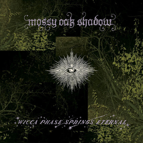 Wicca Phase Springs Eternal – Mossy Oak Shadow (First Run Club Exclusive) (Ponds of Romance Vinyl) 🇺🇸