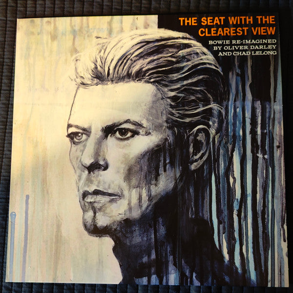 Oliver Darley & Chad Lelong – Seat With The Clearest View - The Songs Of David Bowie Re-Imagined 🇺🇸