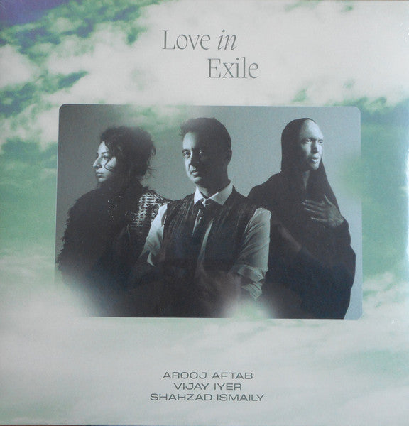 Arooj Aftab/Vijay Iyer/Shahzad Ismaily – Love in Exile (2LP) 🇺🇸