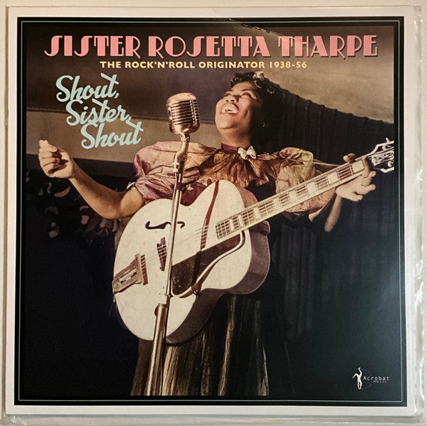 Sister Rosetta Tharpe – Shout, Sister, Shout: the Rock N Roll Originator 1938-56 🇺🇸