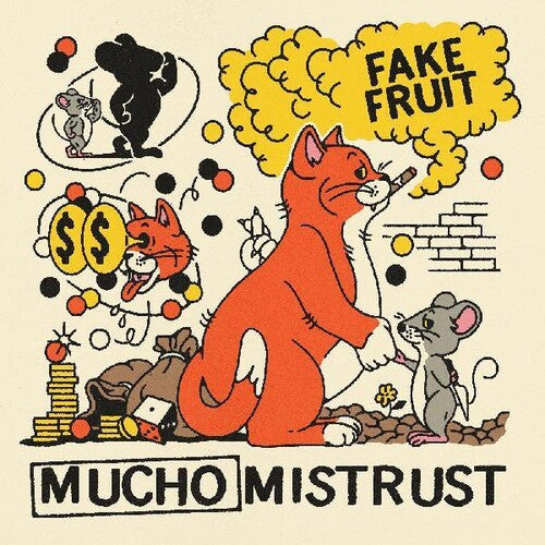 Fake Fruit – Mucho Mistrust (Cuties Orange Vinyl) 🇺🇸
