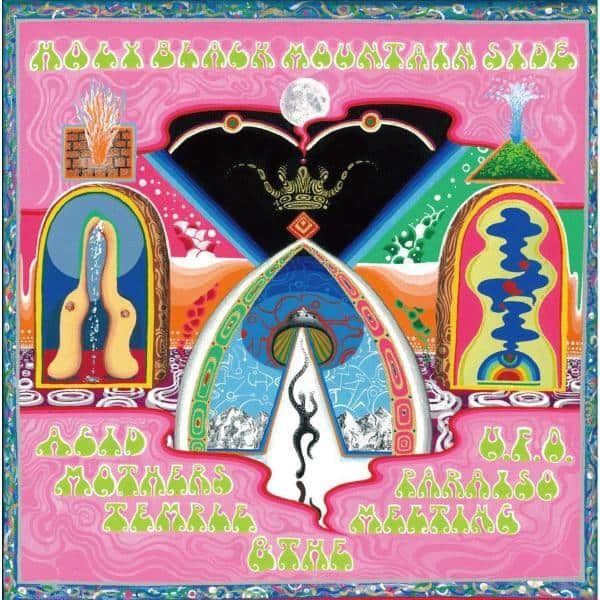 Acid Mothers Temple & the Melting Paraiso U.f.o. – Holy Black Mountain Side 🇺🇸