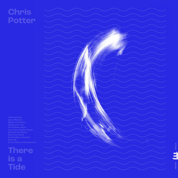Chris Potter – There Is A Tide 🇺🇸