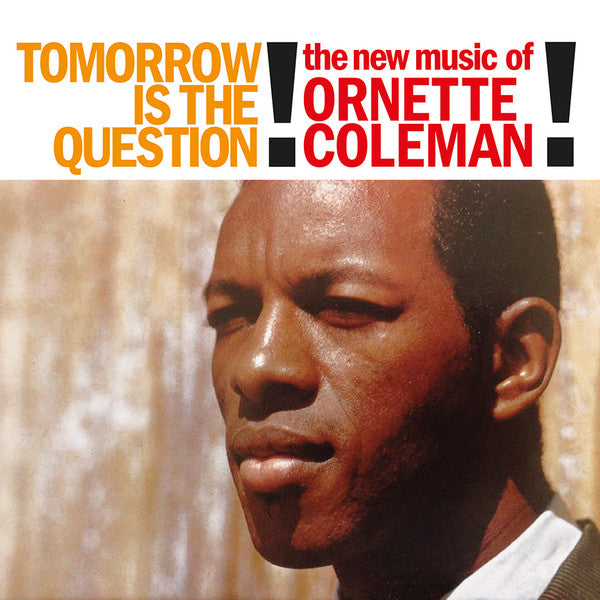 Ornette Coleman – Tomorrow Is The Question! 🇺🇸