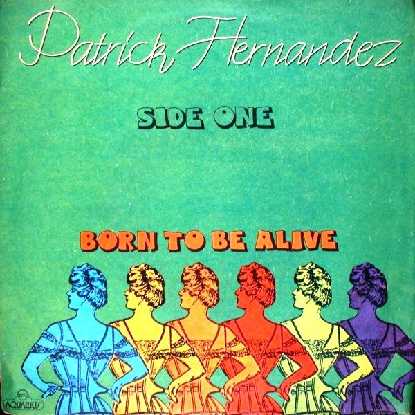 Patrick Hernandez – Born To Be Alive (Single 7" - Usado)