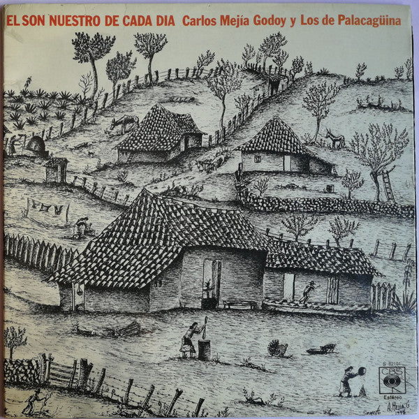 Carlos Mejía Godoy y Los De Palacagüina – El Son Nuestro De Cada Dia (Usado)
