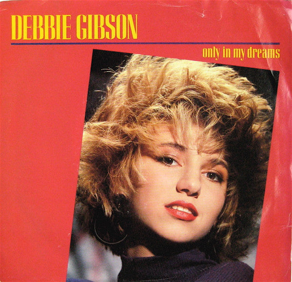 Debbie Gibson – Only In My Dreams [7" Single] (Usado)