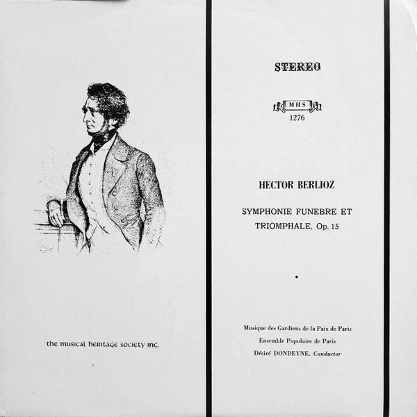 Hector Berlioz, Musique Des Gardiens De La Paix De Paris, Ensemble Populaire De Paris, Désiré Dondeyne – Symphonie Funèbre Et Triomphale, Op. 15 (Usado)