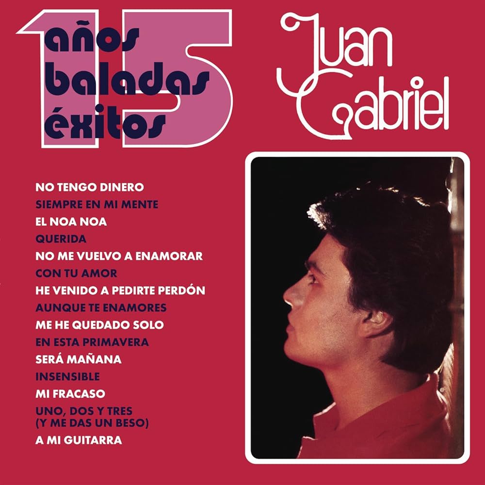 Juan Gabriel – 15 Años Baladas Exitos