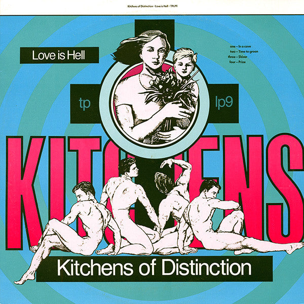 Kitchens Of Distinction – Love Is Hell 🇺🇸