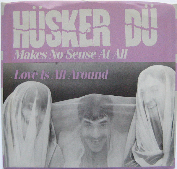 Husker Du – Makes No Sense at All 🇺🇸