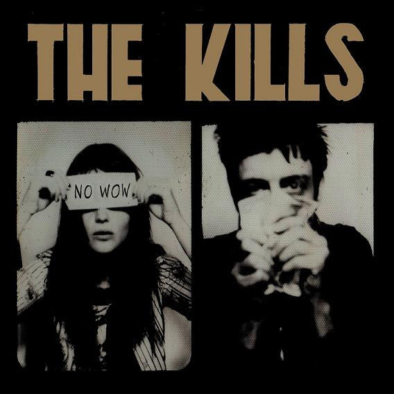 Kills – No Wow 🇺🇸