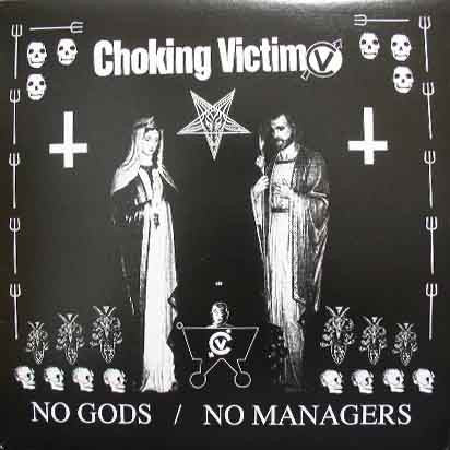Choking Victim – No Gods No Managers 🇺🇸