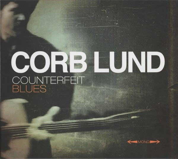 Corb Lund – Counterfeit Blues 🇺🇸