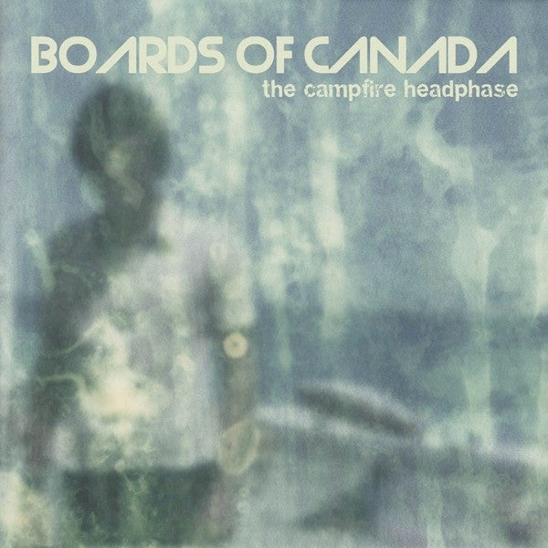 Boards of Canada – Campfire Headphase 🇺🇸